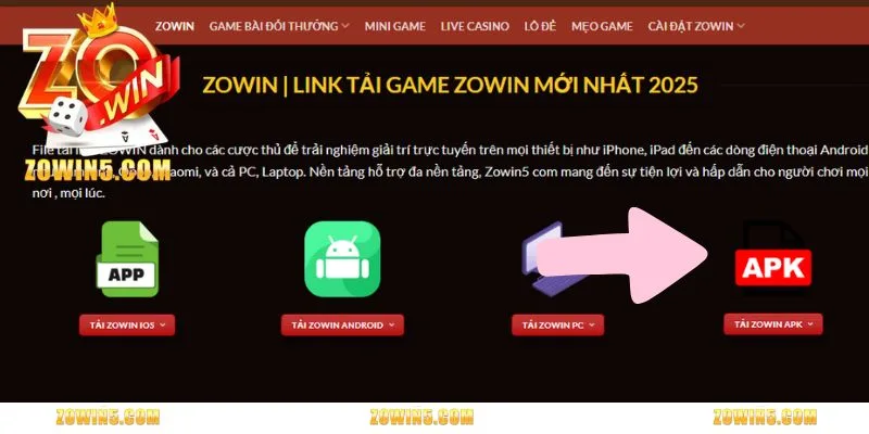 Tải Zowin APK - Trải Nghiệm Ngay Thiên Đường Giải Trí Số 1 1 Điều kiện tải Zowin APK về máy chi tiết