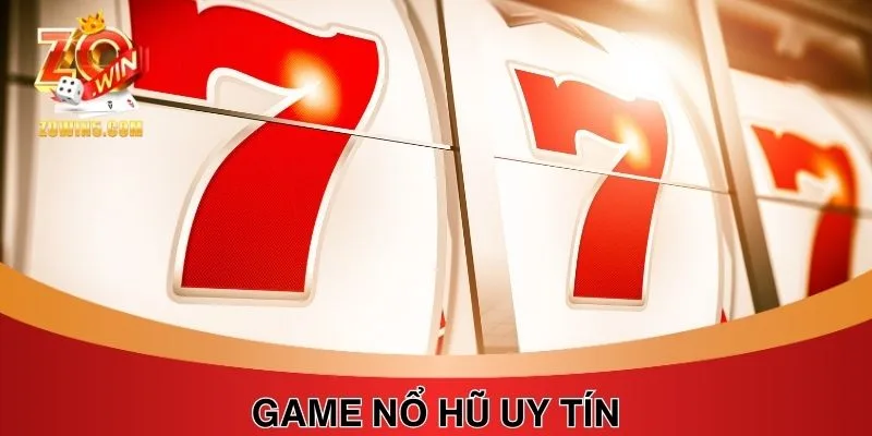 Hướng Dẫn Chơi Game Nổ Hũ Uy Tín Nhận Thưởng Lớn